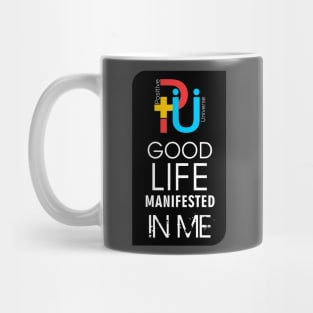 Positive Universe PU Slogan Mug